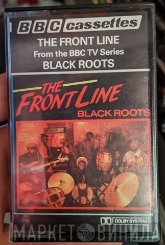 Black Roots  - The Front Line