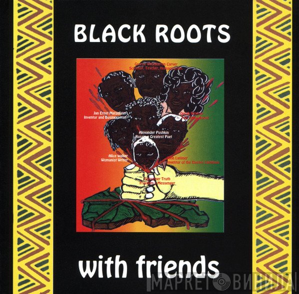 Black Roots  - With Friends
