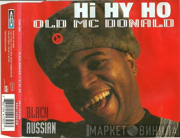Black Russian - Hi Hy Ho (Old Mc Donald)