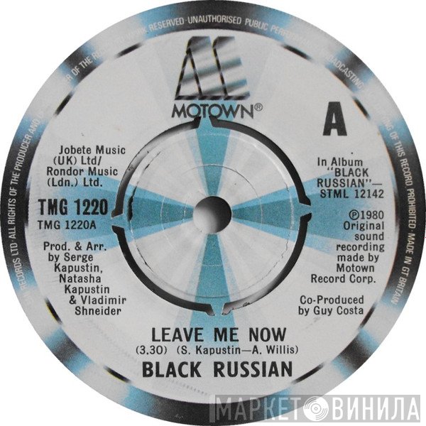 Black Russian  - Leave Me Now