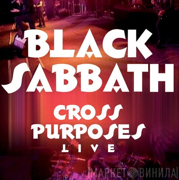 Black Sabbath  - Cross Purposes Live
