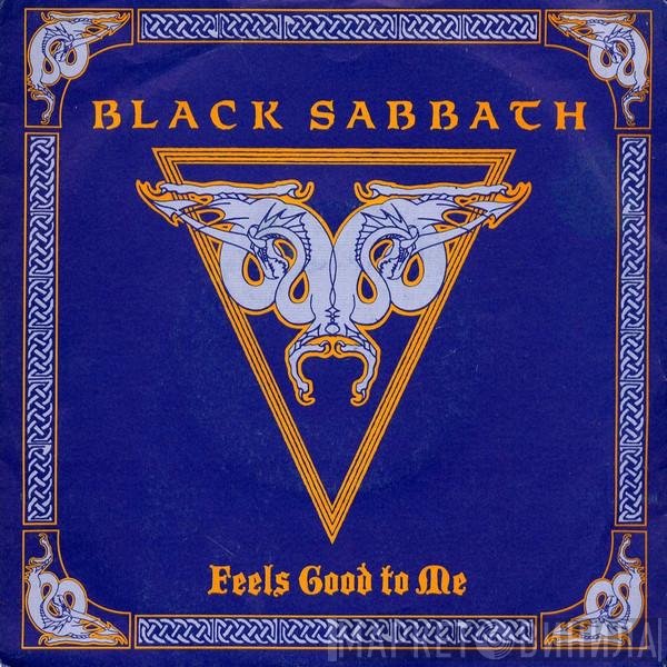 Black Sabbath  - Feels Good To Me