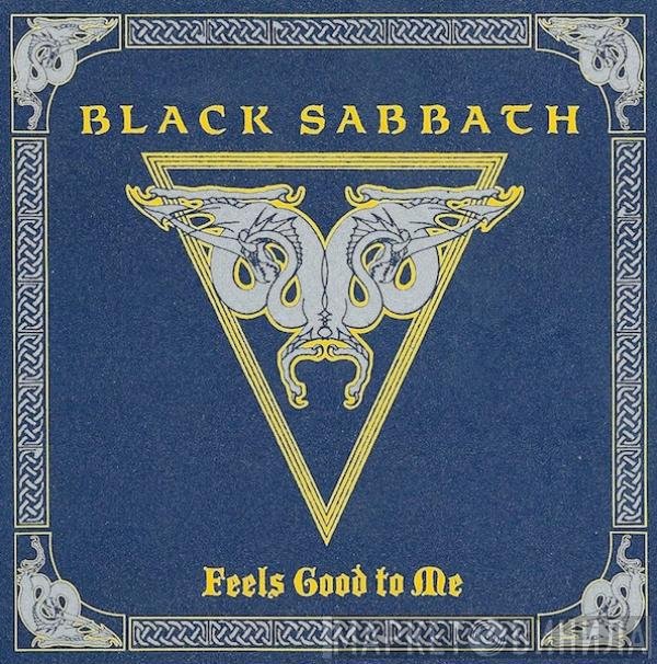 Black Sabbath  - Feels Good To Me