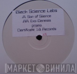 Black Science Labs - Son Of Silence / Exo-Genesis