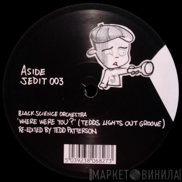 Black Science Orchestra - Where Were You?