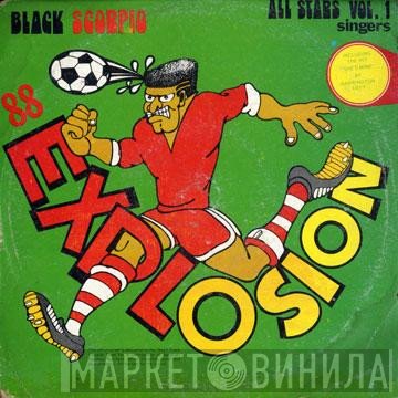  - Black Scorpio All Stars - Vol.1 Singers - Explosion 88