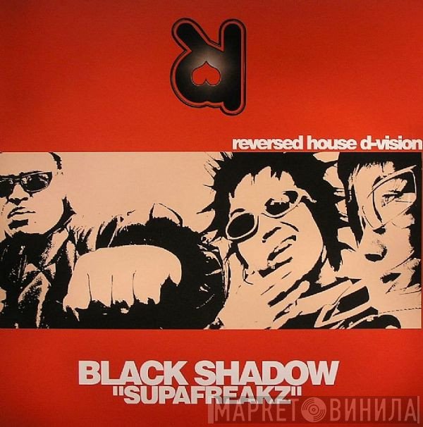 Black Shadow  - Supafreakz