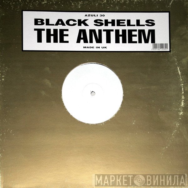Black Shells - The Anthem