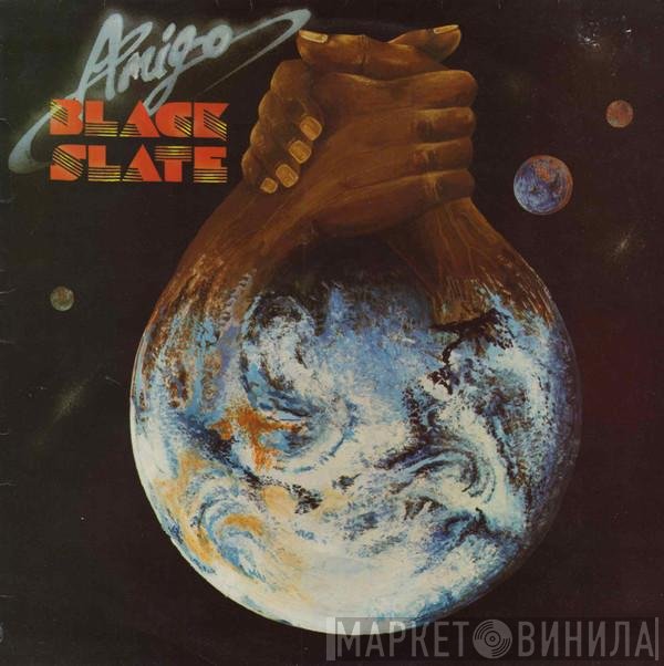 Black Slate  - Amigo