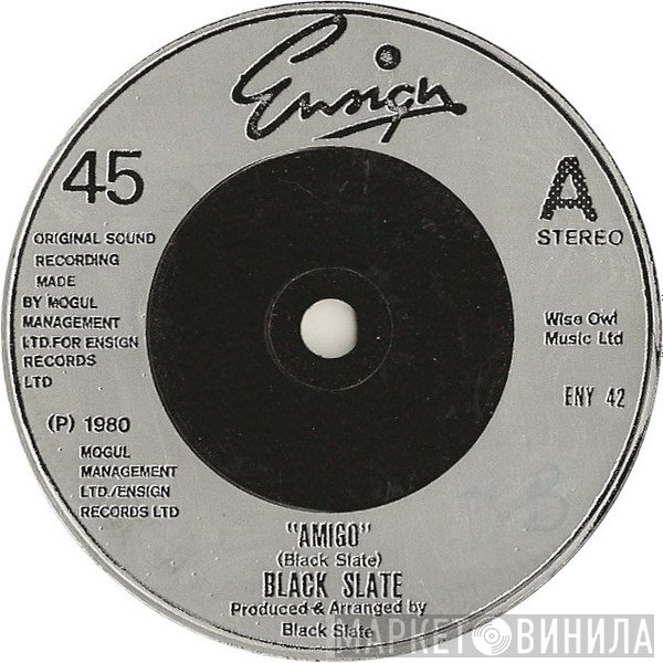 Black Slate - Amigo