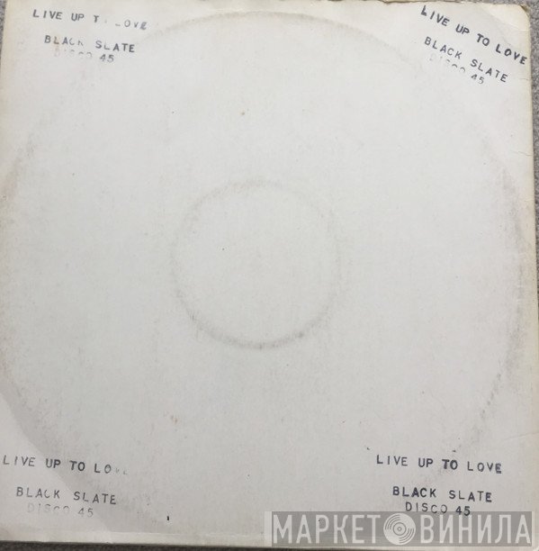 Black Slate - Live Up To Love