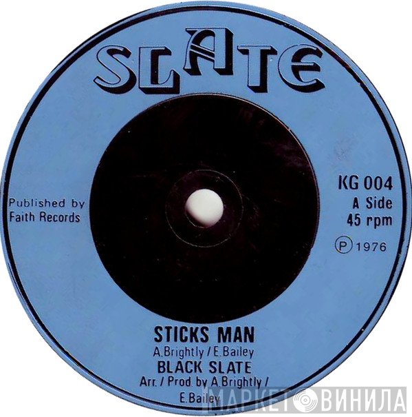 Black Slate  - Sticks Man