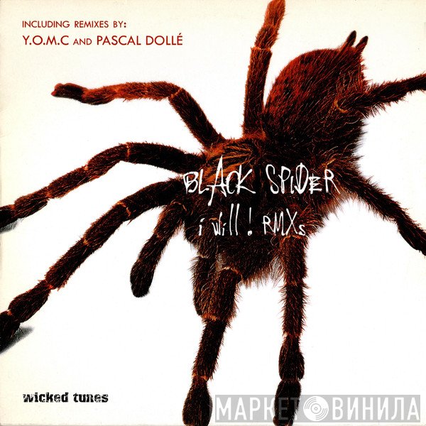 Black Spider - I Will ! Rmxs