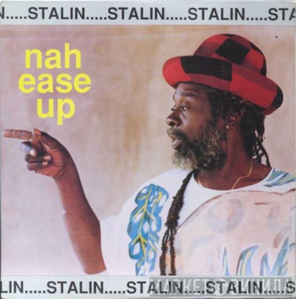 Black Stalin - Nah Ease Up