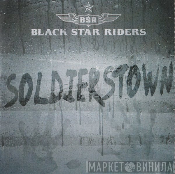 Black Star Riders  - Soldierstown