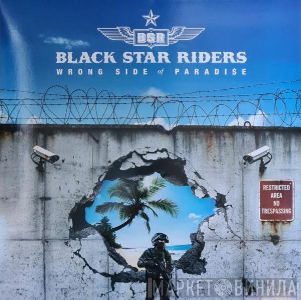 Black Star Riders - Wrong Side Of Paradise