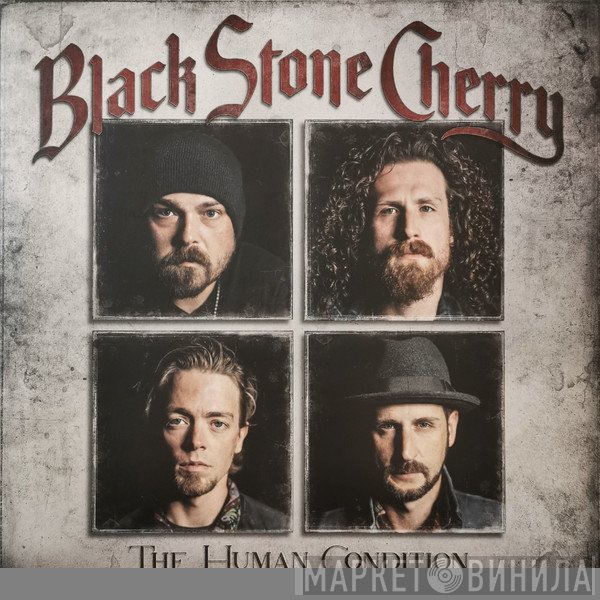 Black Stone Cherry - The Human Condition