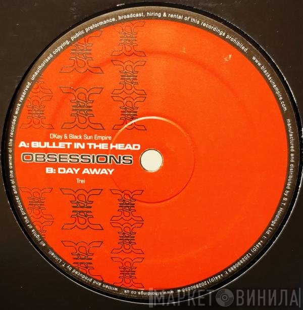 Black Sun Empire, D. Kay, Trei - Bullet In The Head / Day Away