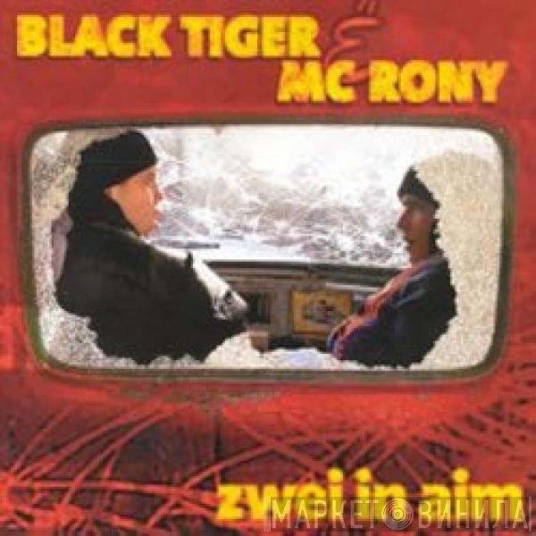 Black Tiger & MC Rony  - Zwei In Aim
