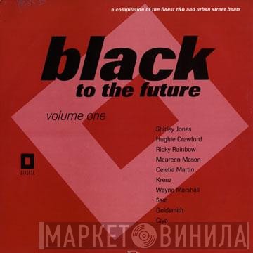  - Black To The Future