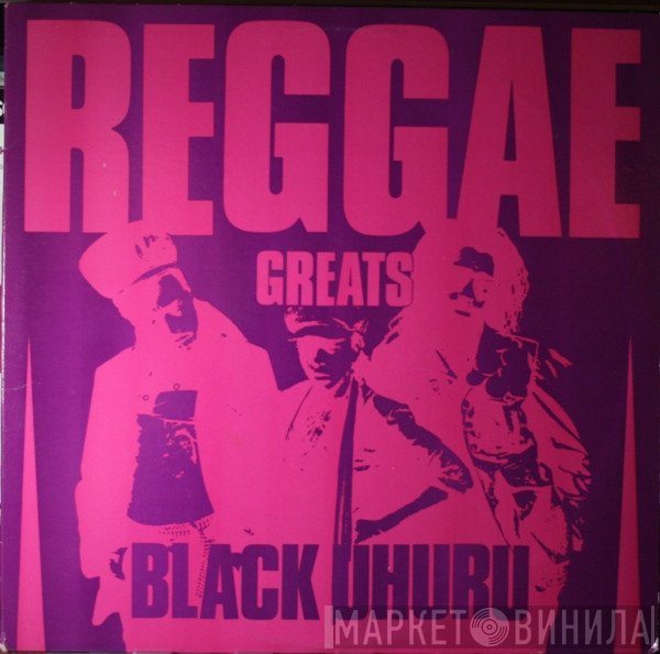 Black Uhuru  - Reggae Greats