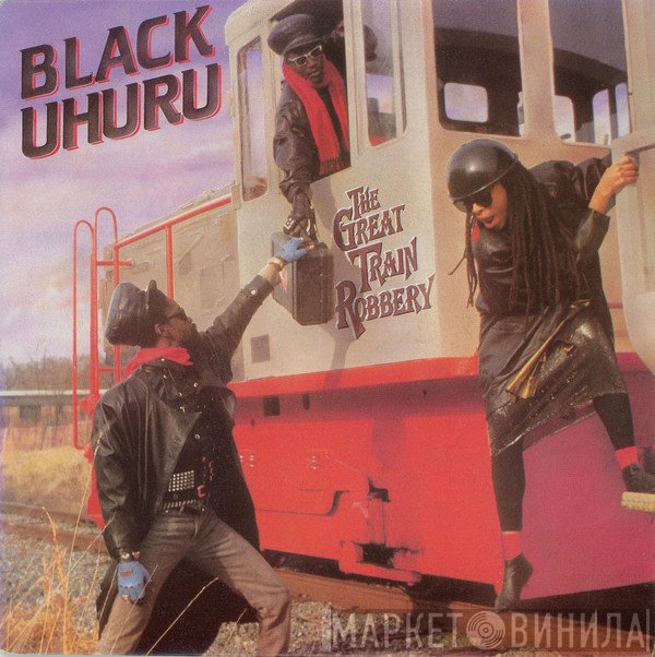 Black Uhuru  - The Great Train Robbery