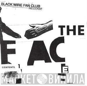 Black Wire - The Face