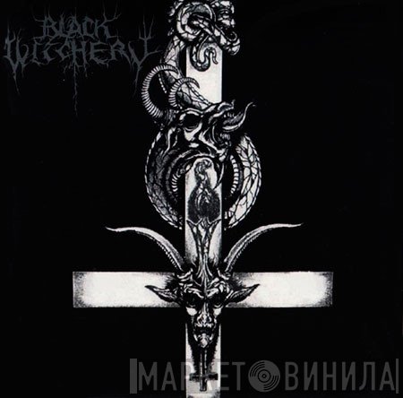 Black Witchery - Desecration Of The Holy Kingdom