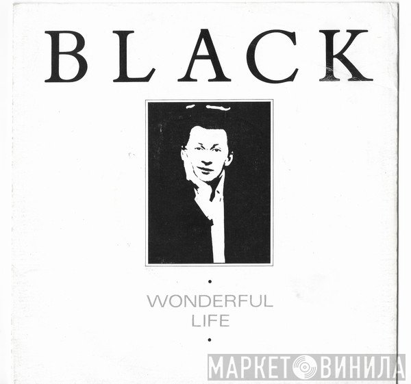 Black  - Wonderful Life