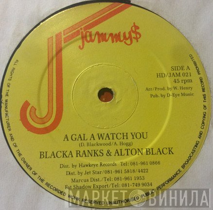 Blacka Ranks, Alton Black - A Gal A Watch Yu / Good Hole Chart