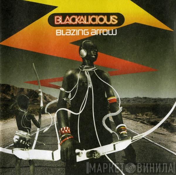 Blackalicious  - Blazing Arrow