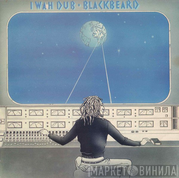 Blackbeard  - I Wah Dub