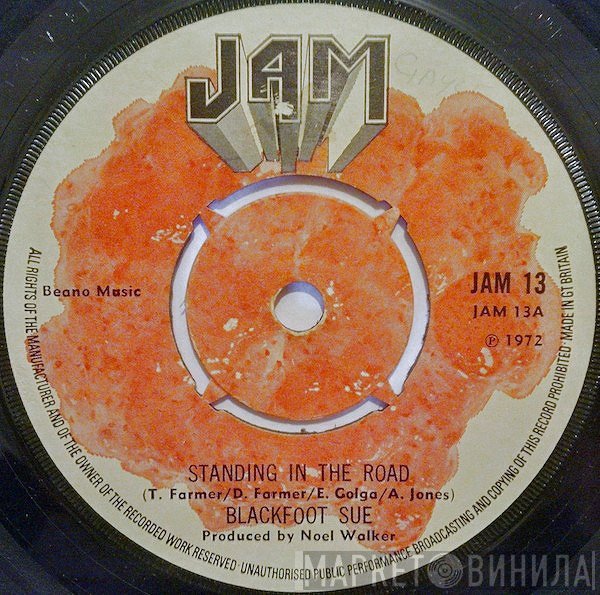 Blackfoot Sue - Standing In The Road