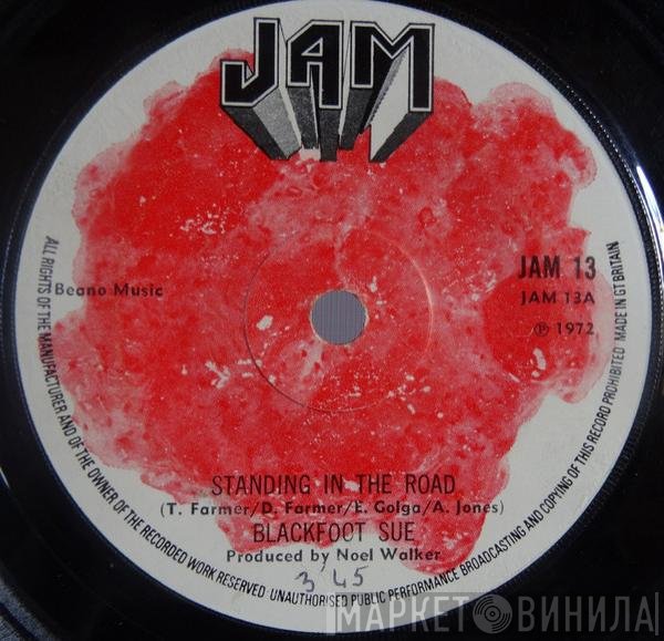 Blackfoot Sue - Standing In The Road