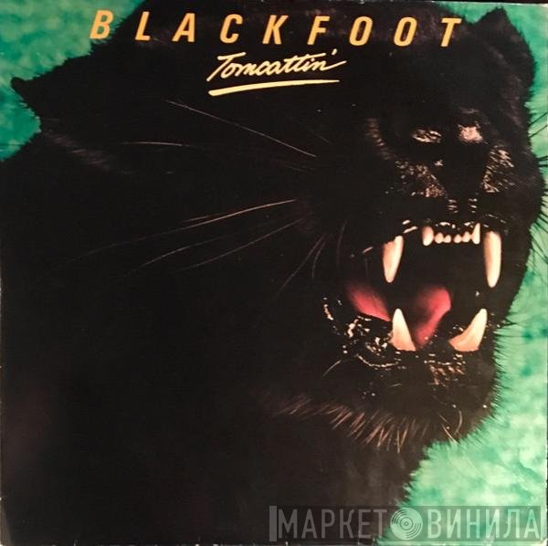 Blackfoot  - Tomcattin'