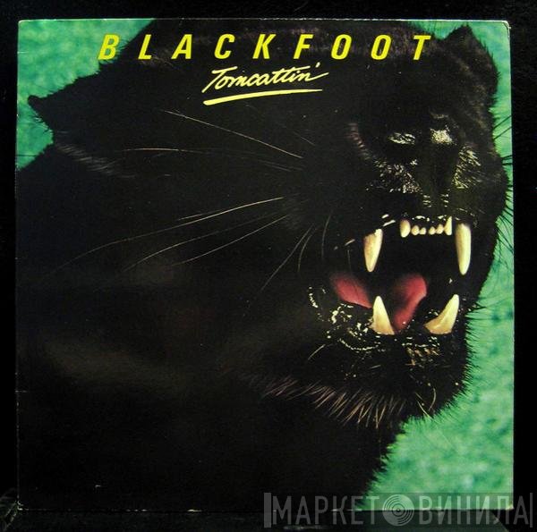 Blackfoot  - Tomcattin'