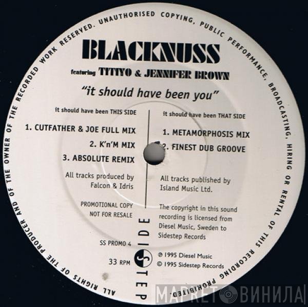 Blacknuss, Titiyo, Jennifer Brown - It Should Have Been You