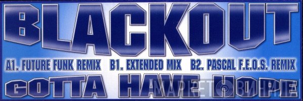 Blackout - Gotta Have Hope