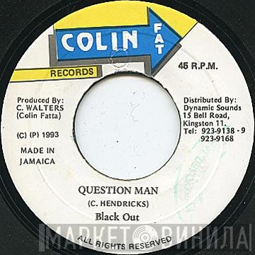 Blackout Ja - Question Man