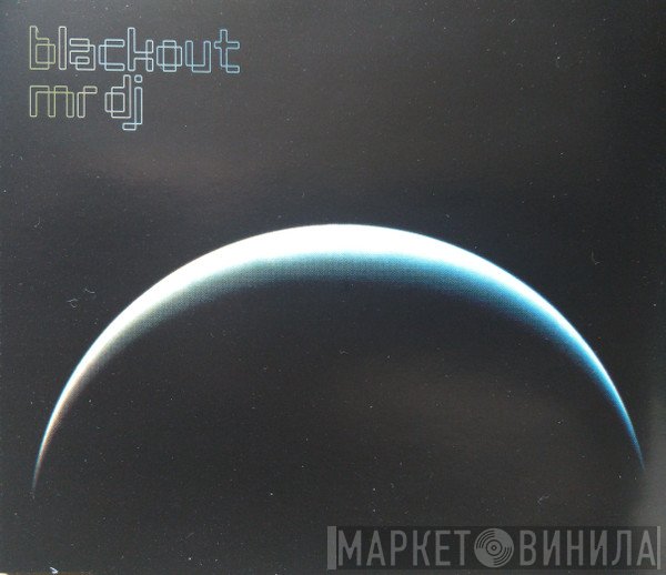 Blackout  - Mr DJ