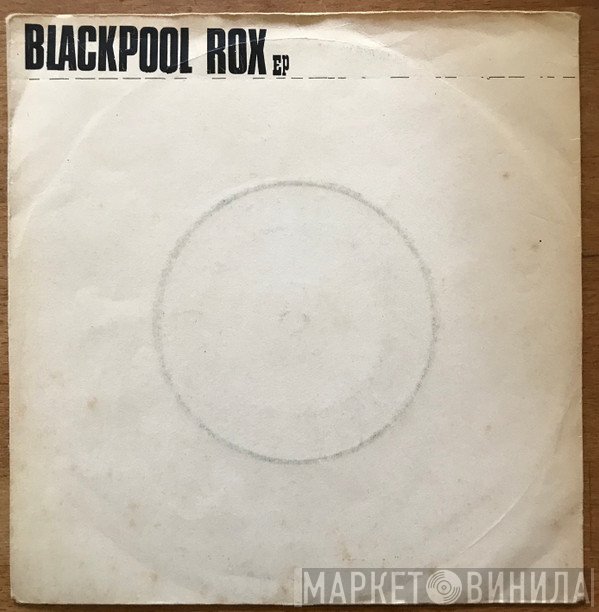  - Blackpool Rox EP