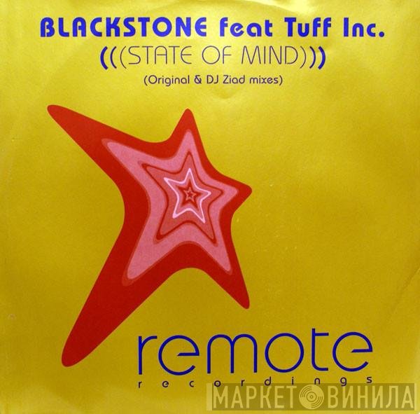 Blackstone, Tuff Inc. - State Of Mind
