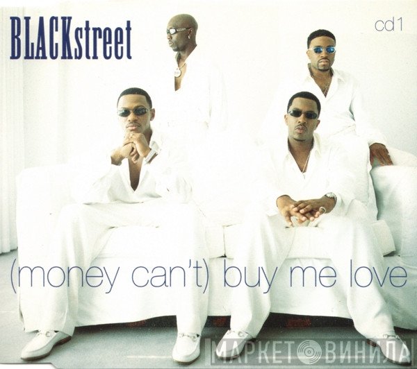 Blackstreet - (Money Can't) Buy Me Love