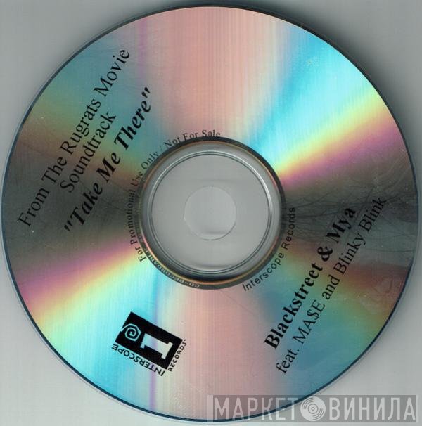 Blackstreet & Mya Feat. Mase And Blinky Blink  - Take Me There