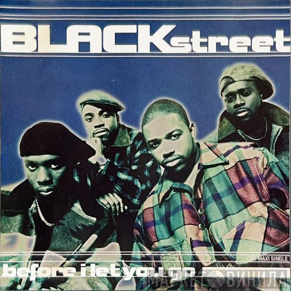 Blackstreet  - Before I Let You Go