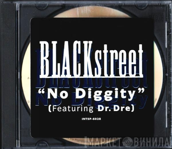 Blackstreet Featuring Dr. Dre  - No Diggity