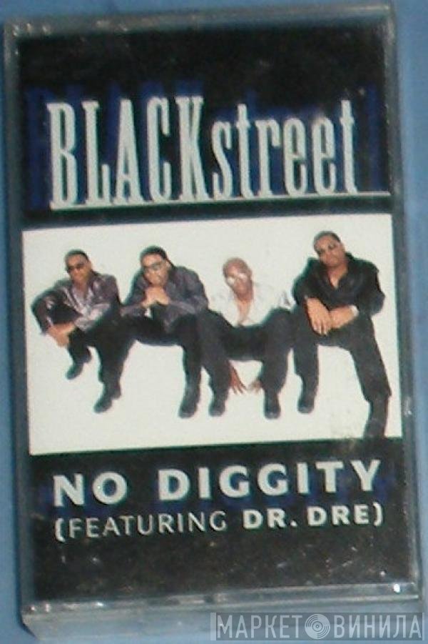 Blackstreet Featuring Dr. Dre  - No Diggity