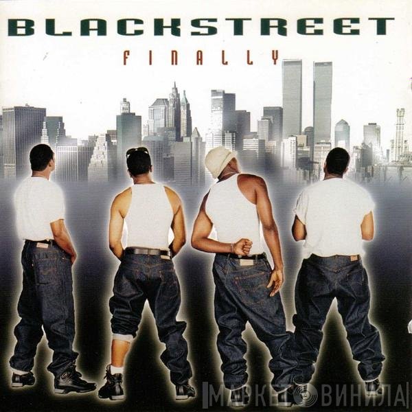 Blackstreet  - Finally