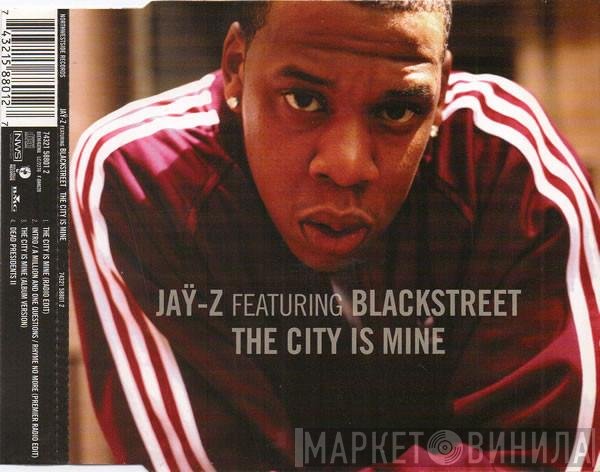 Blackstreet, Jay-Z - The City Is Mine