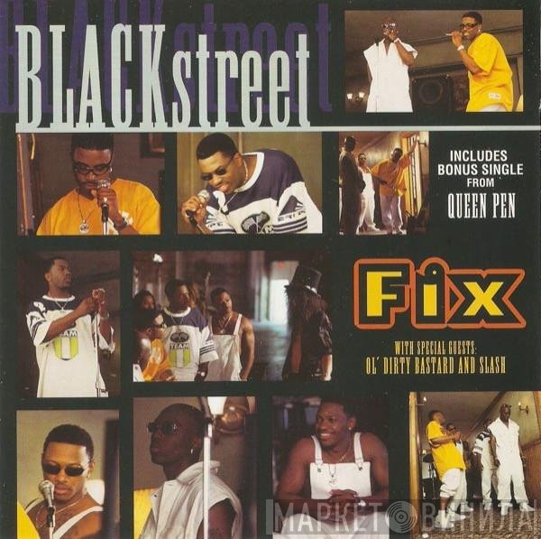 Blackstreet With Special Guests: Ol' Dirty Bastard And Slash   - Fix